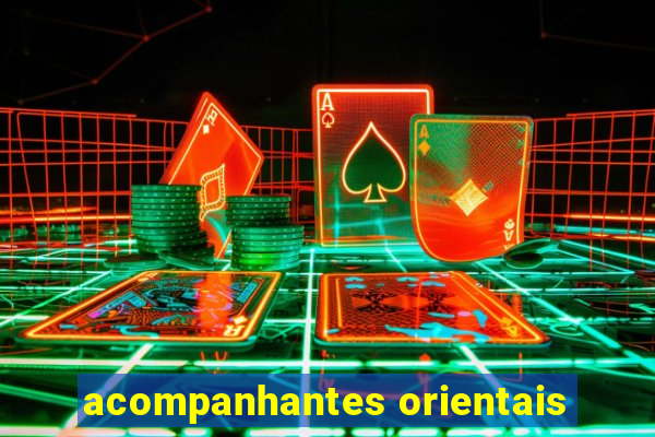 acompanhantes orientais